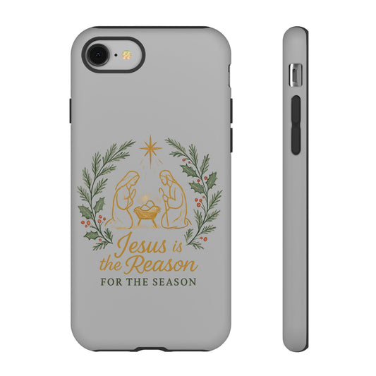Jesus Is the Reason Phone Case — Nativity Christian Christmas Phone Cover