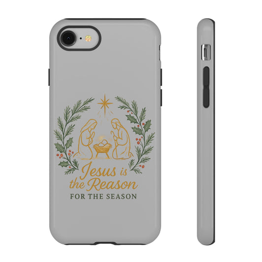 Jesus Is the Reason Phone Case — Nativity Christian Christmas Phone Cover