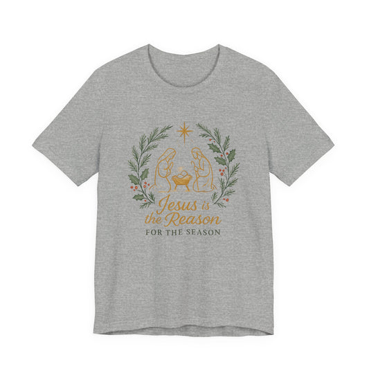 Jesus Is the Reason T-Shirt — Nativity Christmas Faith Tee