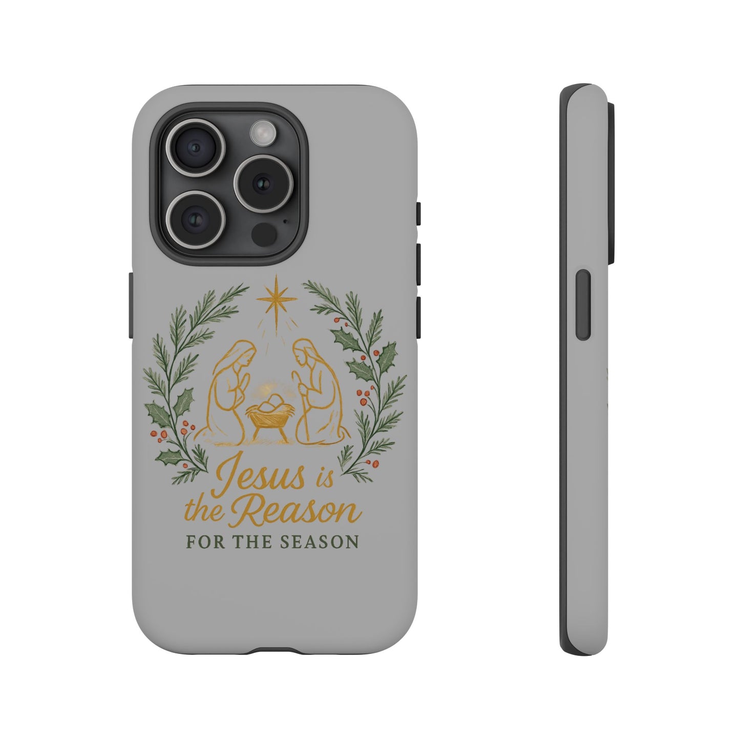 Jesus Is the Reason Phone Case — Nativity Christian Christmas Phone Cover