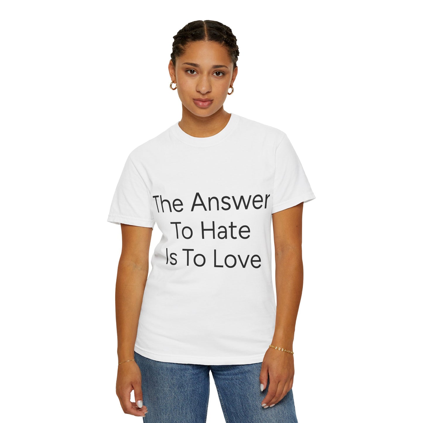 Love Over Hate Comfort Colors T-shirt