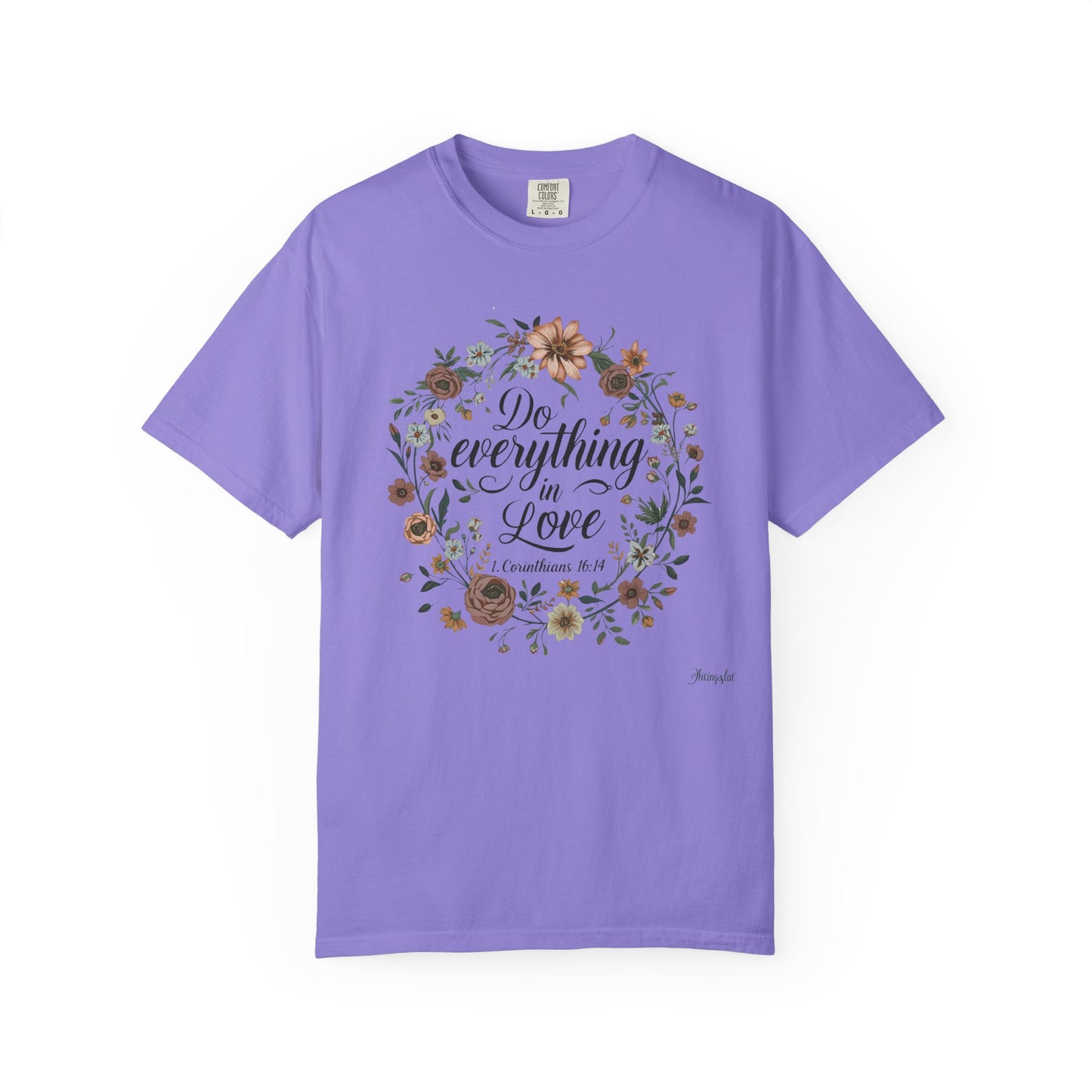 Love Inspired T-shirt - 1 Corinthians 16:14
