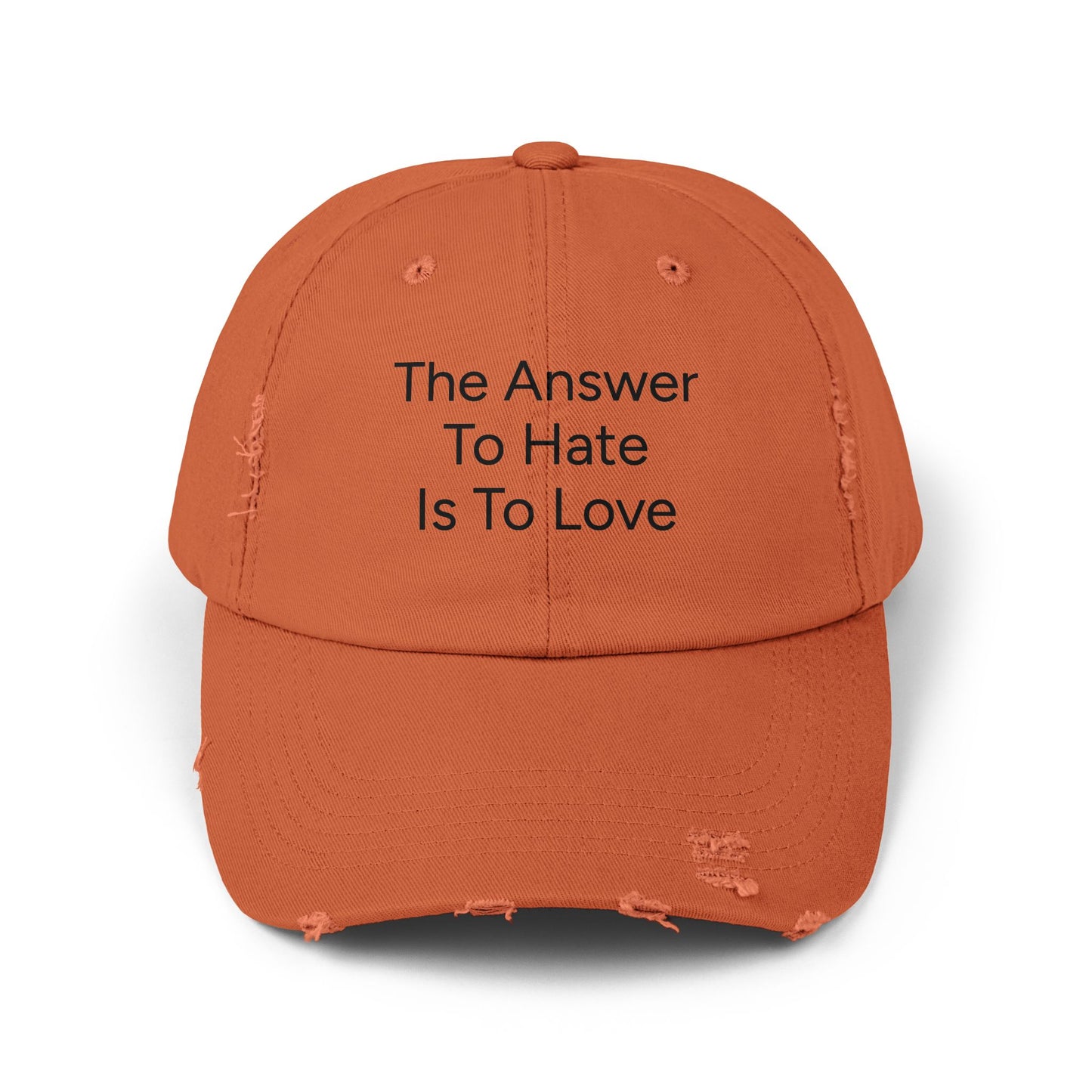 Distressed Cap - The Answer To Hate Is To Love