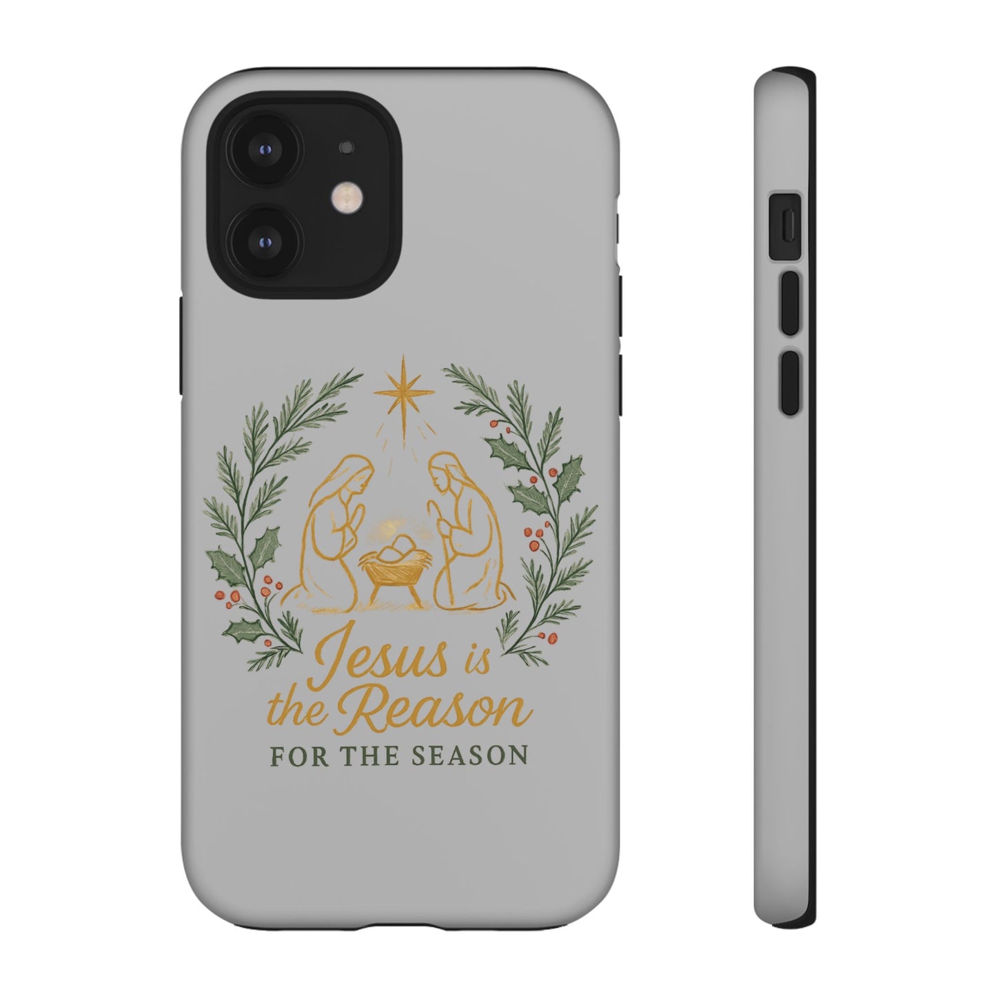 Jesus Is the Reason Phone Case — Nativity Christian Christmas Phone Cover
