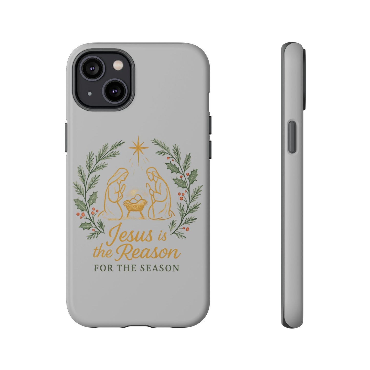 Jesus Is the Reason Phone Case — Nativity Christian Christmas Phone Cover