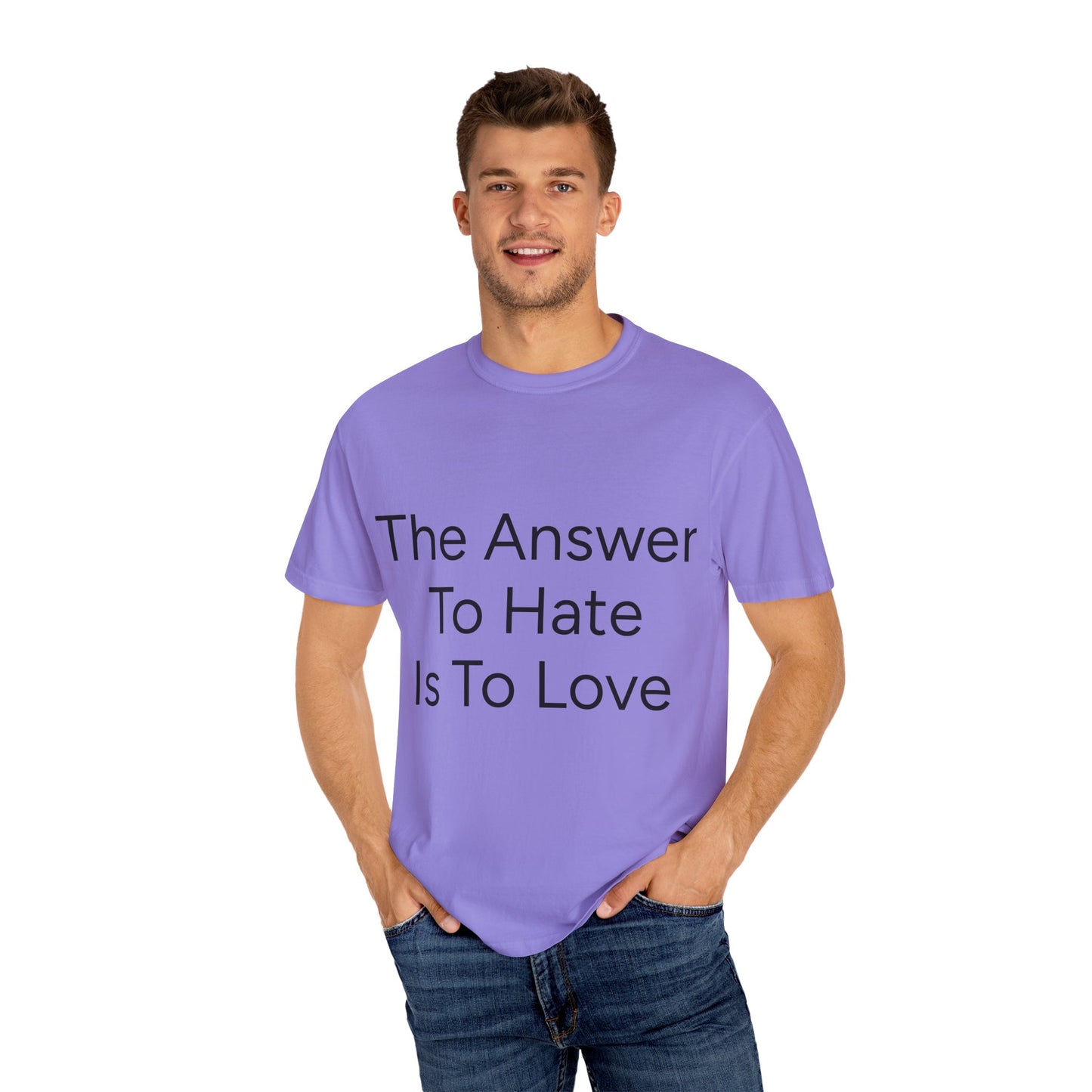 Love Over Hate Comfort Colors T-shirt