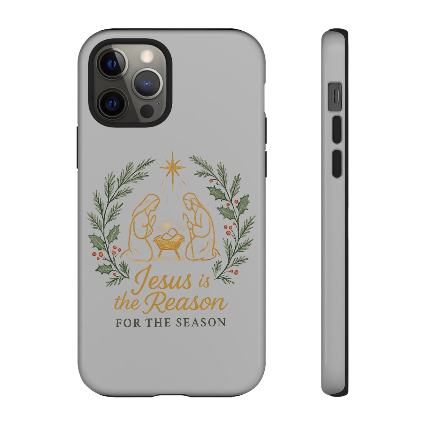 Jesus Is the Reason Phone Case — Nativity Christian Christmas Phone Cover