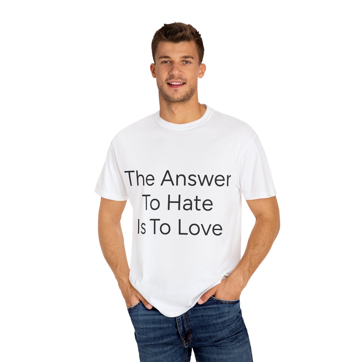 Love Over Hate Comfort Colors T-shirt