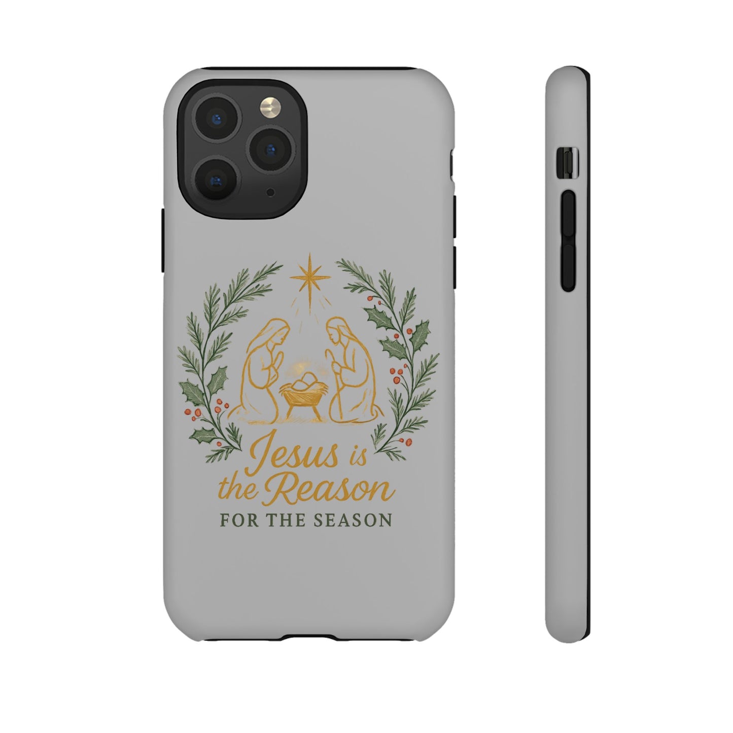 Jesus Is the Reason Phone Case — Nativity Christian Christmas Phone Cover
