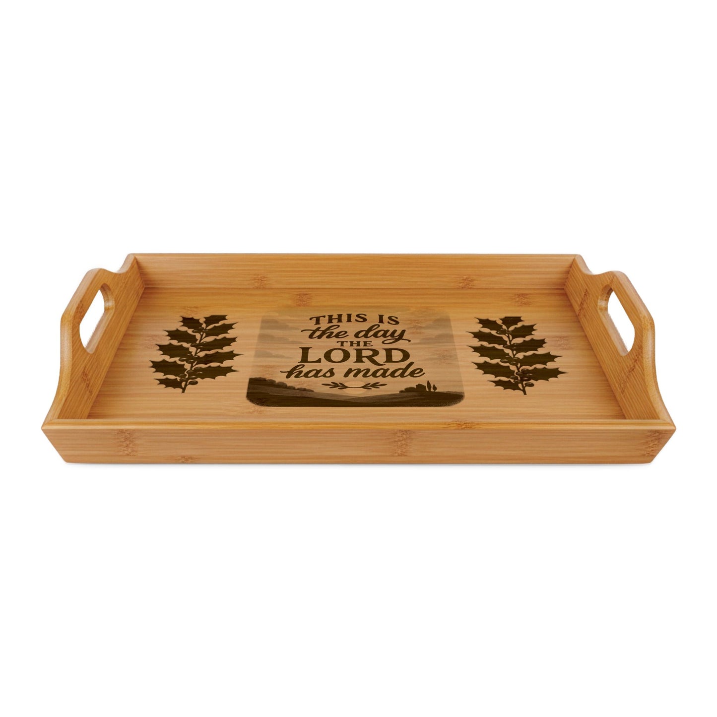 Engraved Bamboo Serving Tray — "This Is the Day the Lord Has Made"
