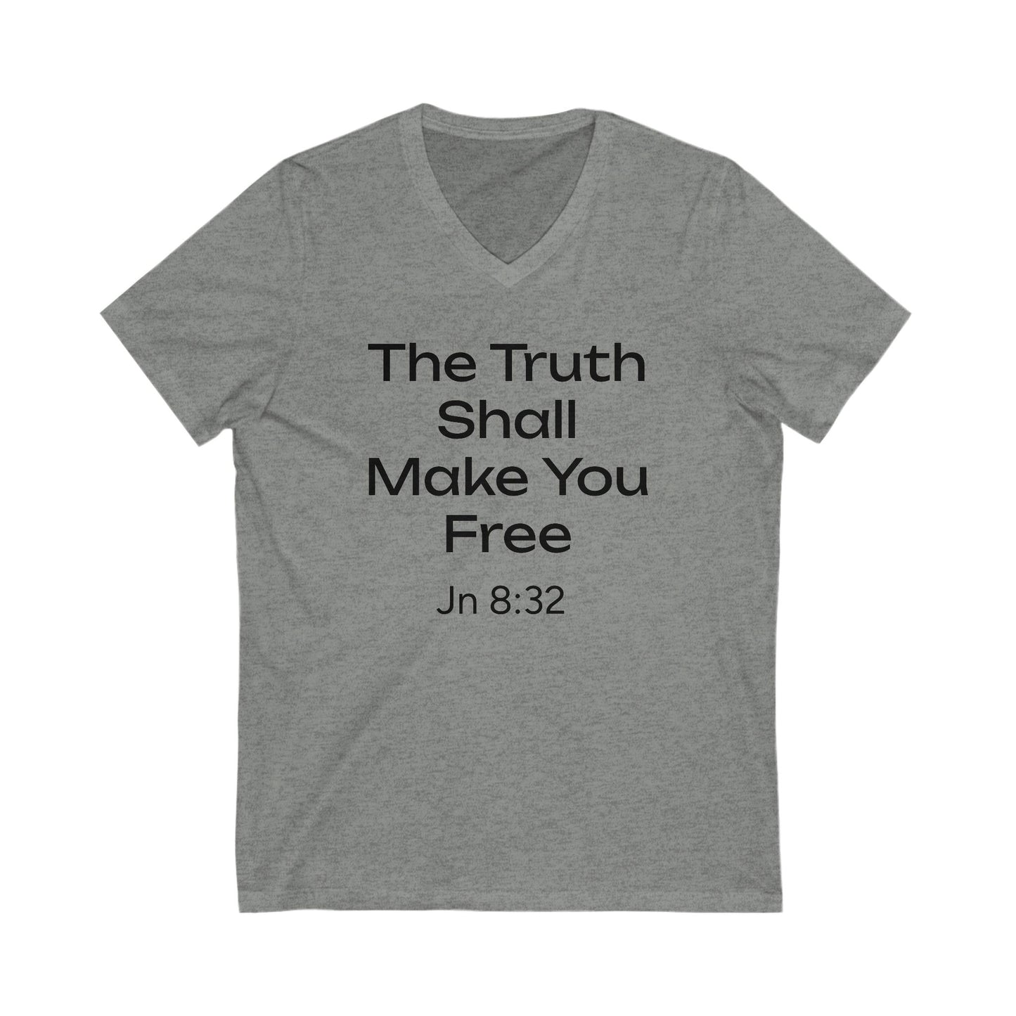 Truth Shall Make You Free  Jn 8:32 Tee