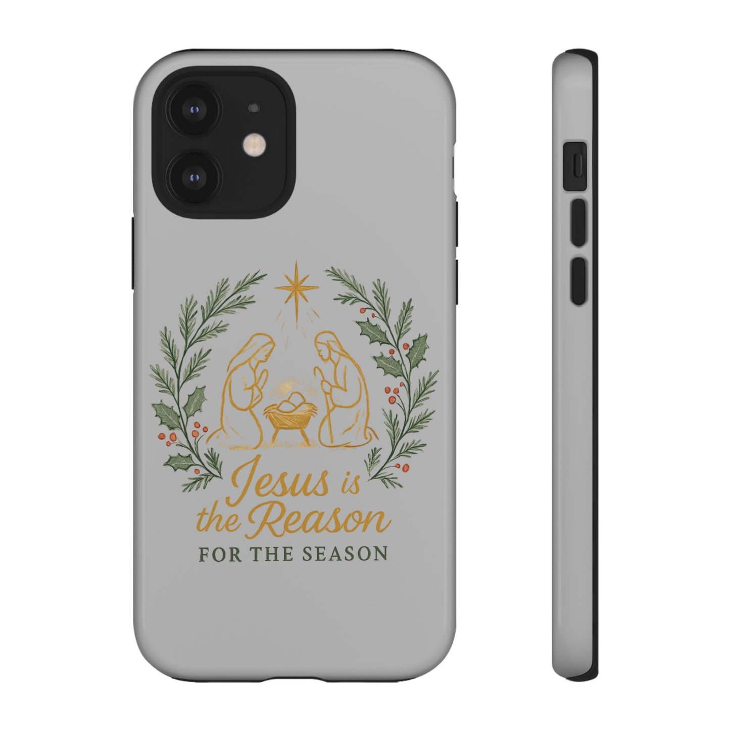 Jesus Is the Reason Phone Case — Nativity Christian Christmas Phone Cover