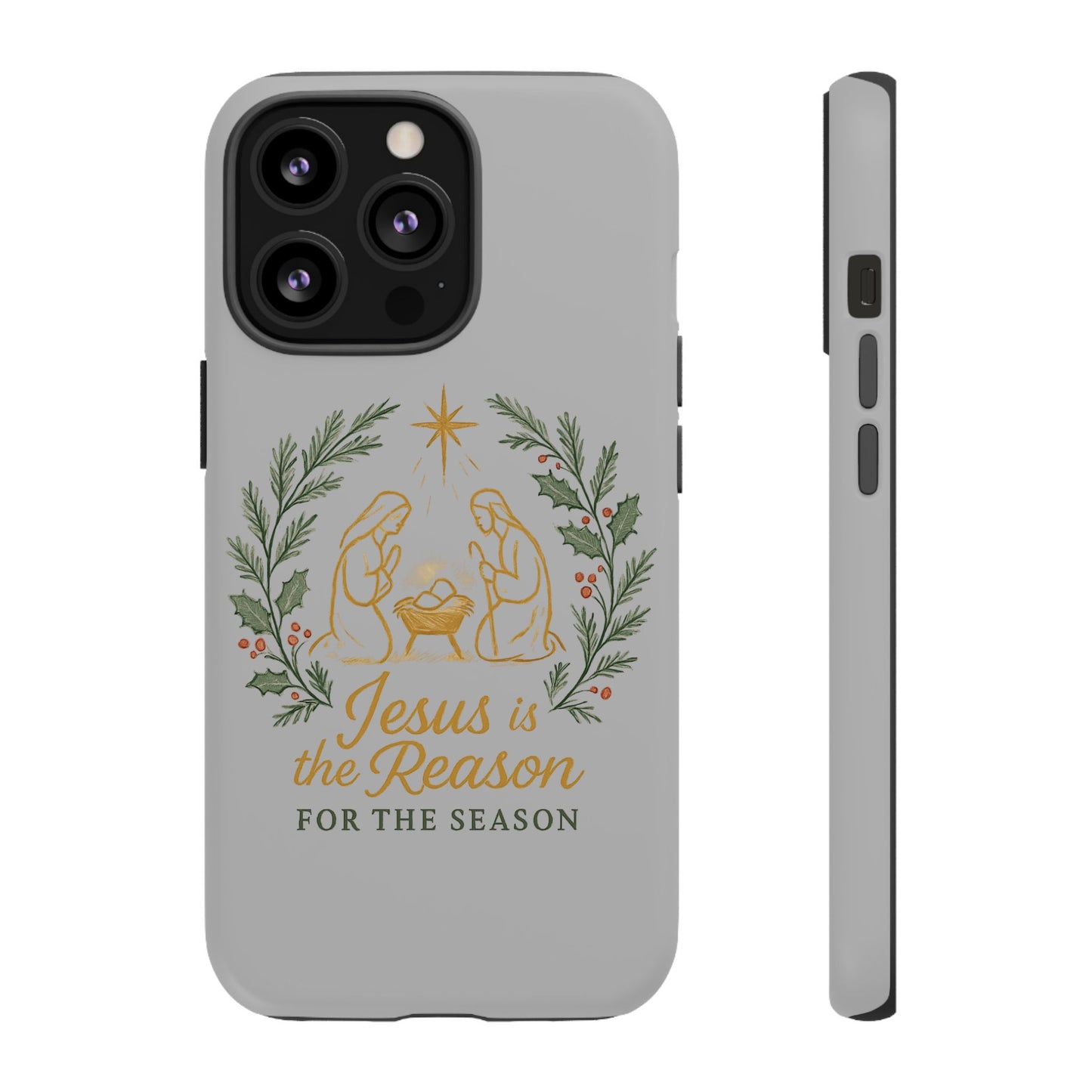 Jesus Is the Reason Phone Case — Nativity Christian Christmas Phone Cover