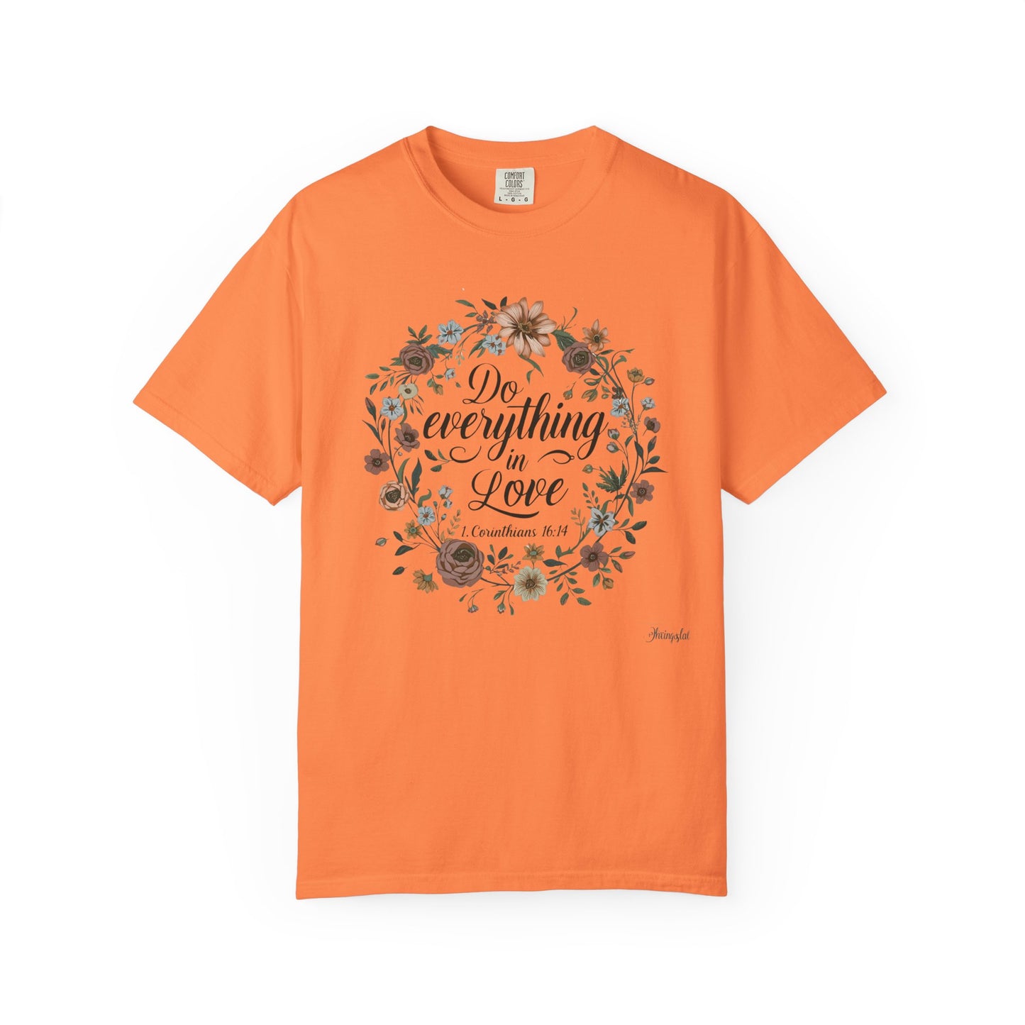 Love Inspired T-shirt - 1 Corinthians 16:14