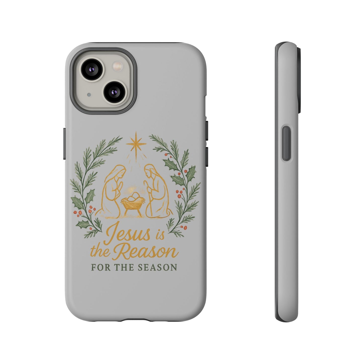 Jesus Is the Reason Phone Case — Nativity Christian Christmas Phone Cover