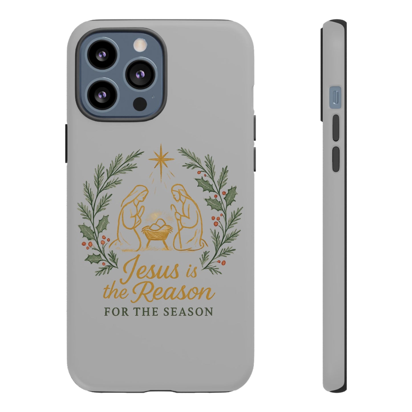 Jesus Is the Reason Phone Case — Nativity Christian Christmas Phone Cover