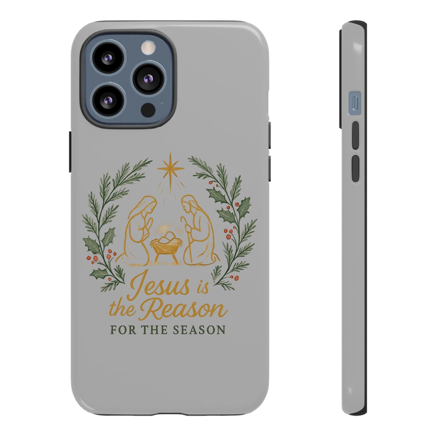 Jesus Is the Reason Phone Case — Nativity Christian Christmas Phone Cover