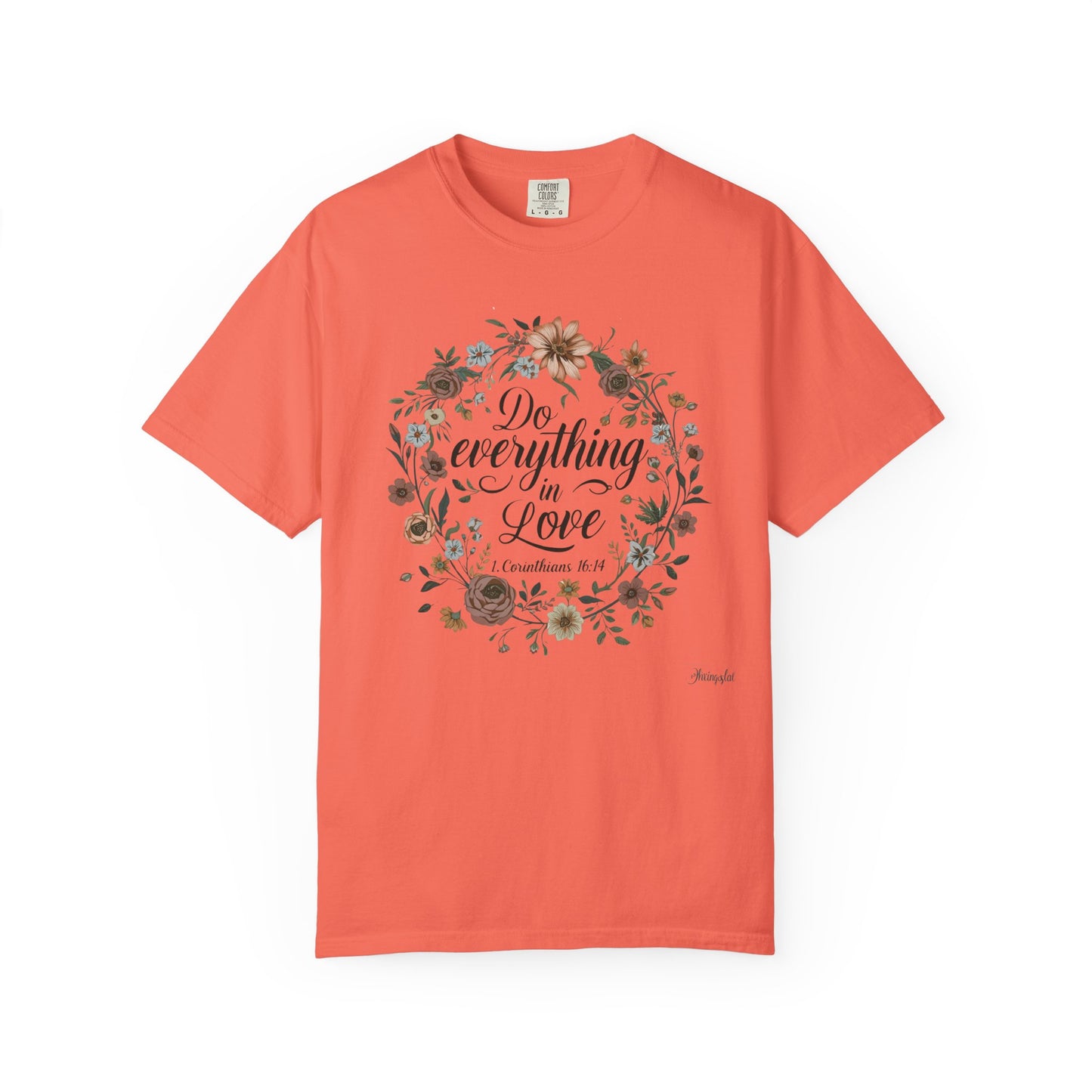 Love Inspired T-shirt - 1 Corinthians 16:14