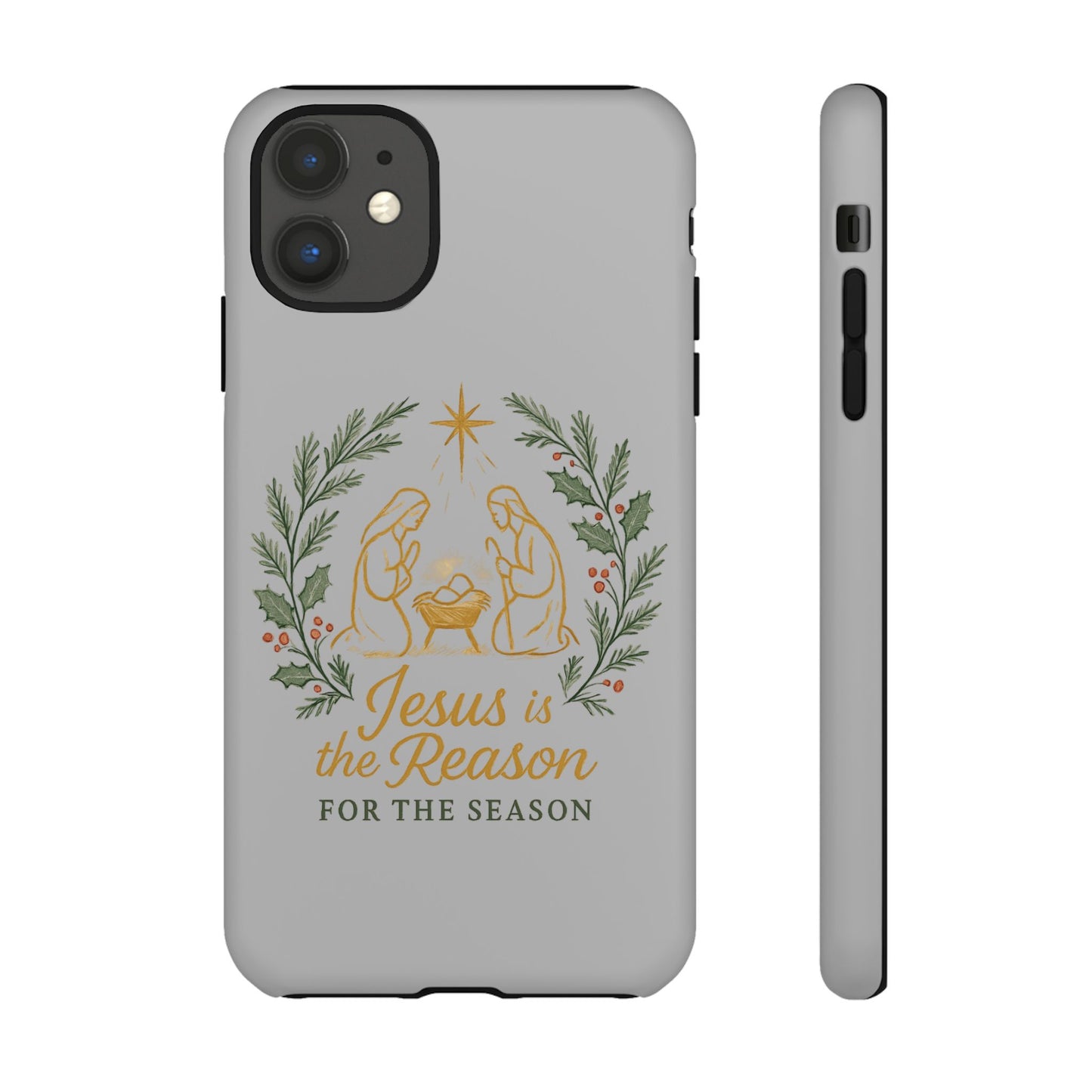 Jesus Is the Reason Phone Case — Nativity Christian Christmas Phone Cover