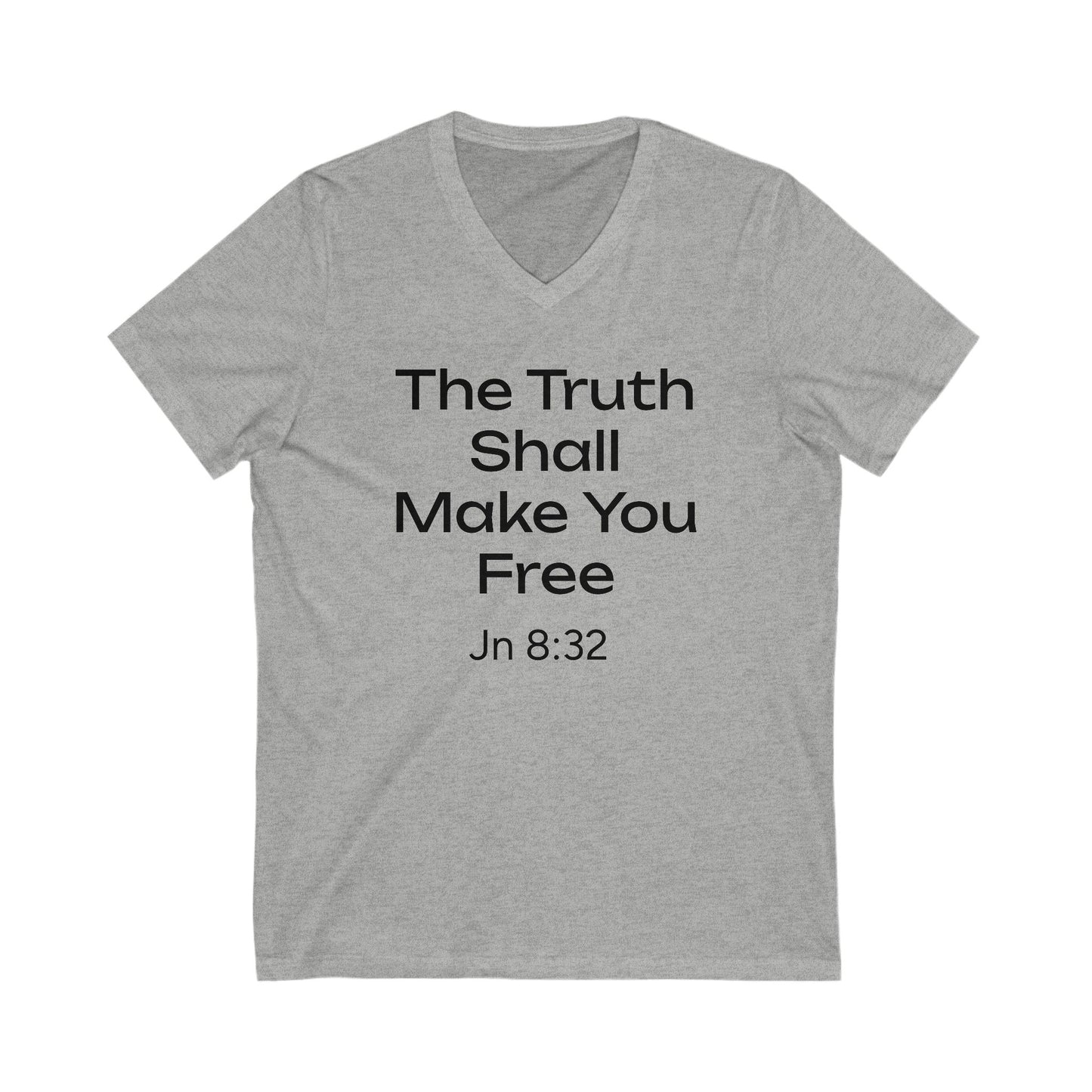Truth Shall Make You Free  Jn 8:32 Tee