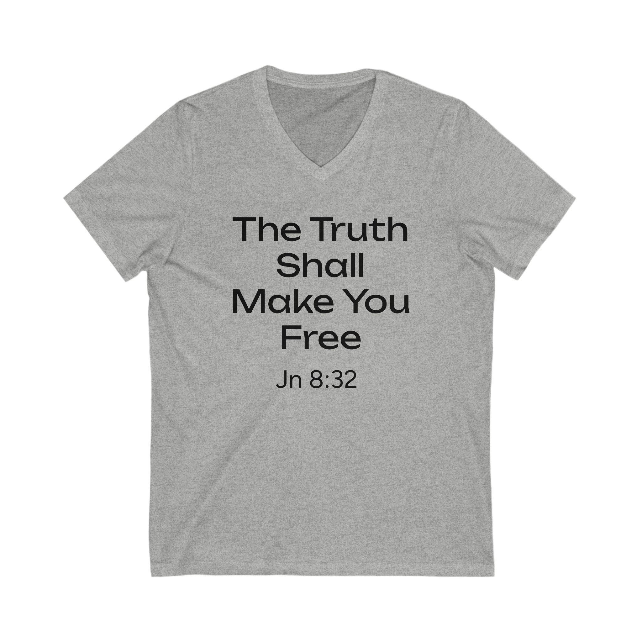Truth Shall Make You Free  Jn 8:32 Tee