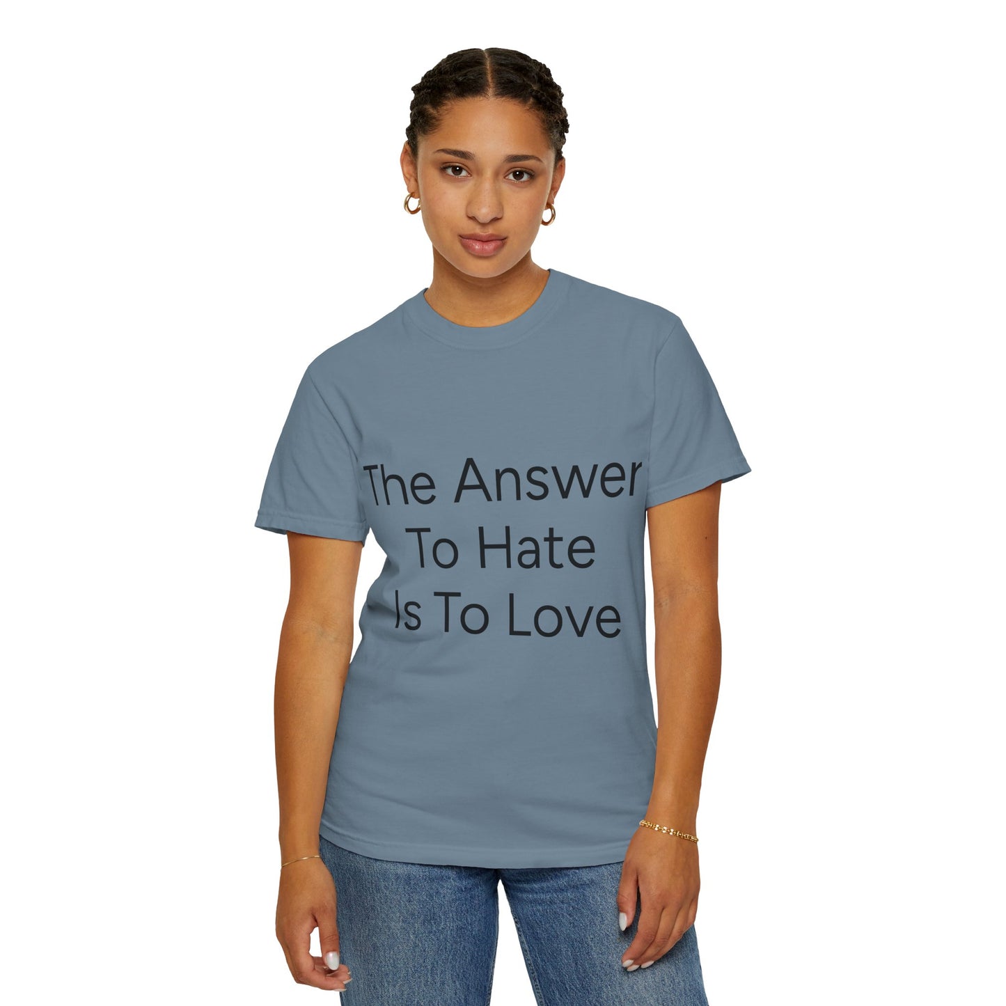 Love Over Hate Comfort Colors T-shirt