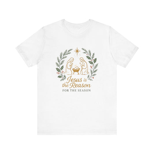 Jesus Is the Reason T-Shirt — Nativity Christmas Faith Tee