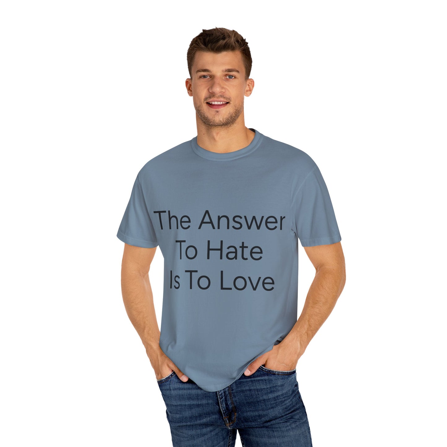 Love Over Hate Comfort Colors T-shirt