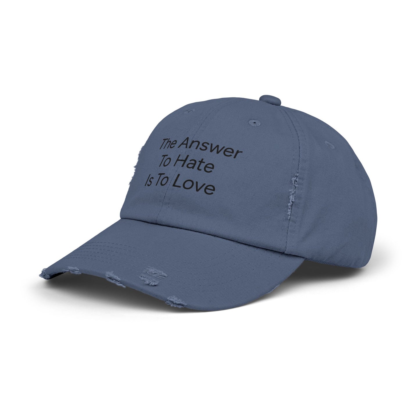 Distressed Cap - The Answer To Hate Is To Love