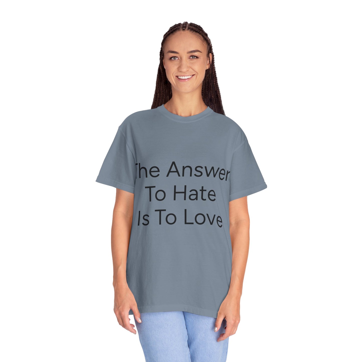 Love Over Hate Comfort Colors T-shirt