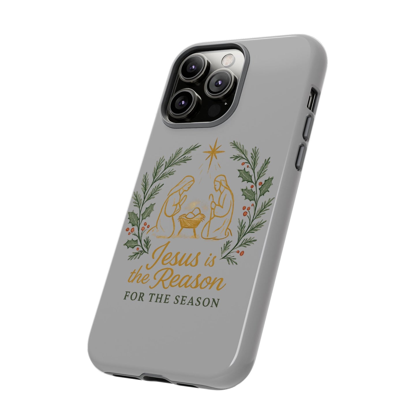 Jesus Is the Reason Phone Case — Nativity Christian Christmas Phone Cover