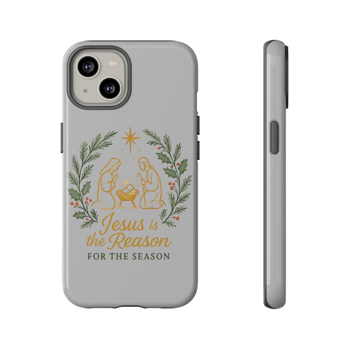 Jesus Is the Reason Phone Case — Nativity Christian Christmas Phone Cover