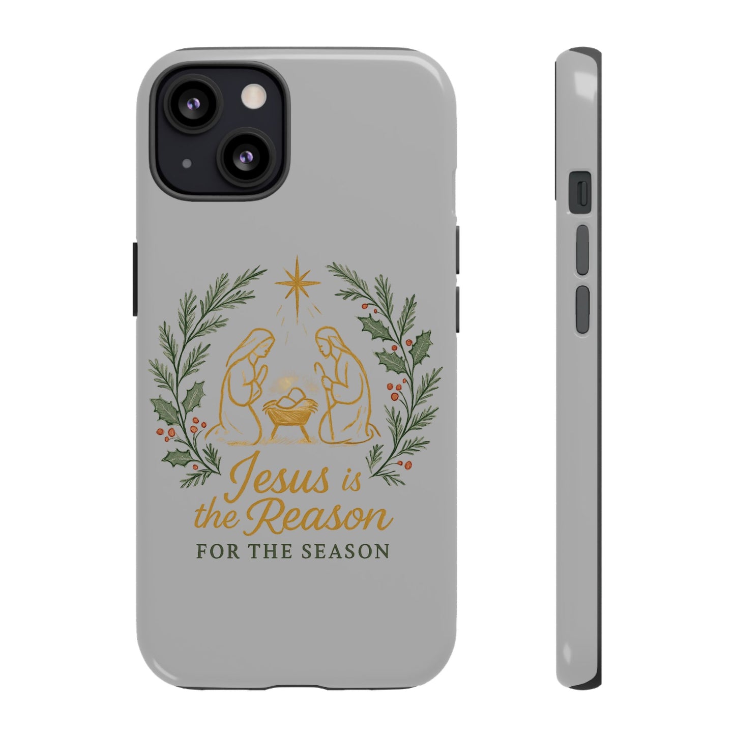 Jesus Is the Reason Phone Case — Nativity Christian Christmas Phone Cover