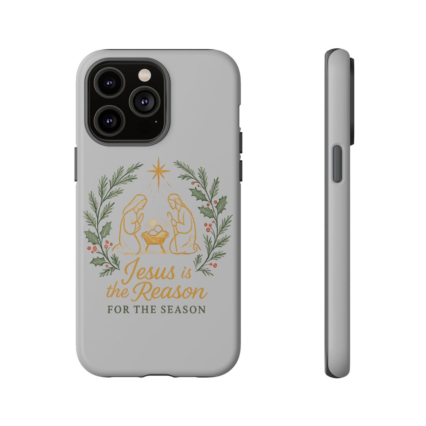 Jesus Is the Reason Phone Case — Nativity Christian Christmas Phone Cover