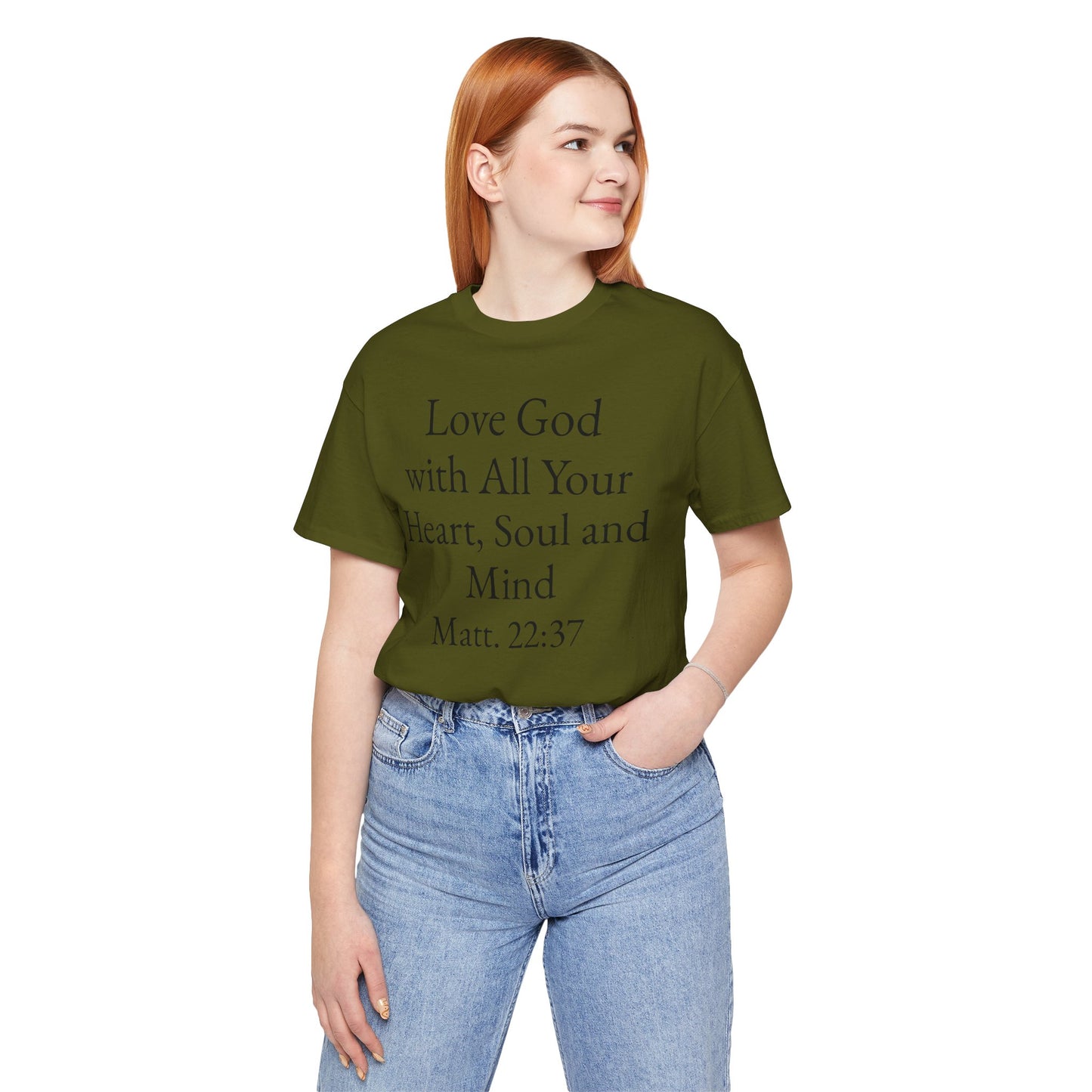 Love God with All Your Heart, Soul and Mind on the front and And Love Your Neighbor As Yourself on the back. Matt. 22:37-39 faith inspired unisex tee