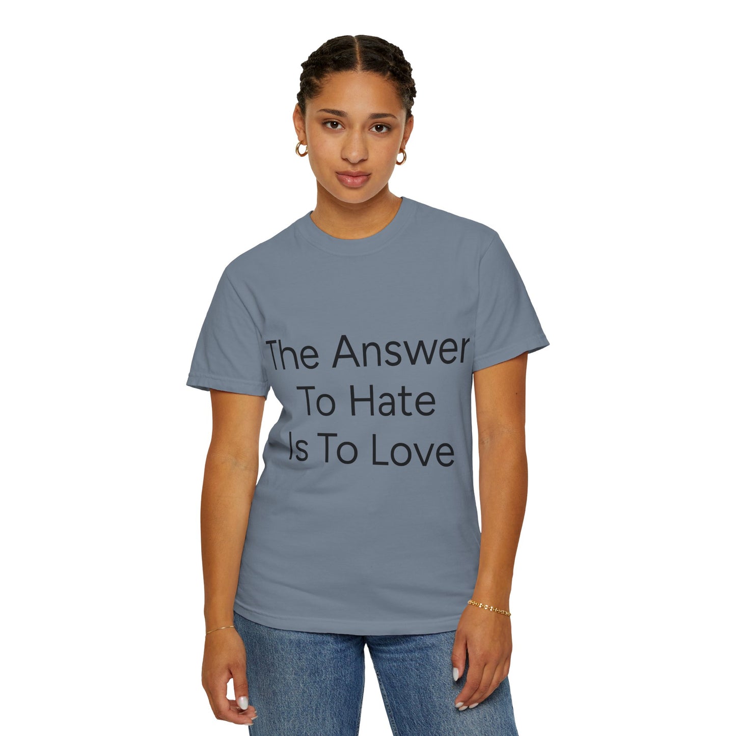 Love Over Hate Comfort Colors T-shirt
