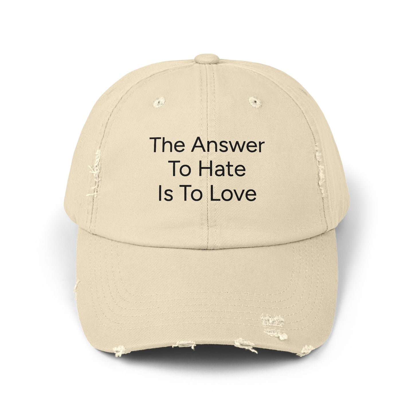 Distressed Cap - The Answer To Hate Is To Love