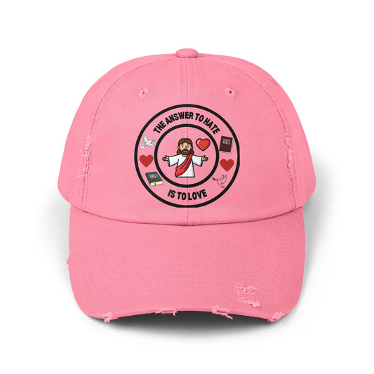 Distressed Cap - The Answer to Hate is to Love