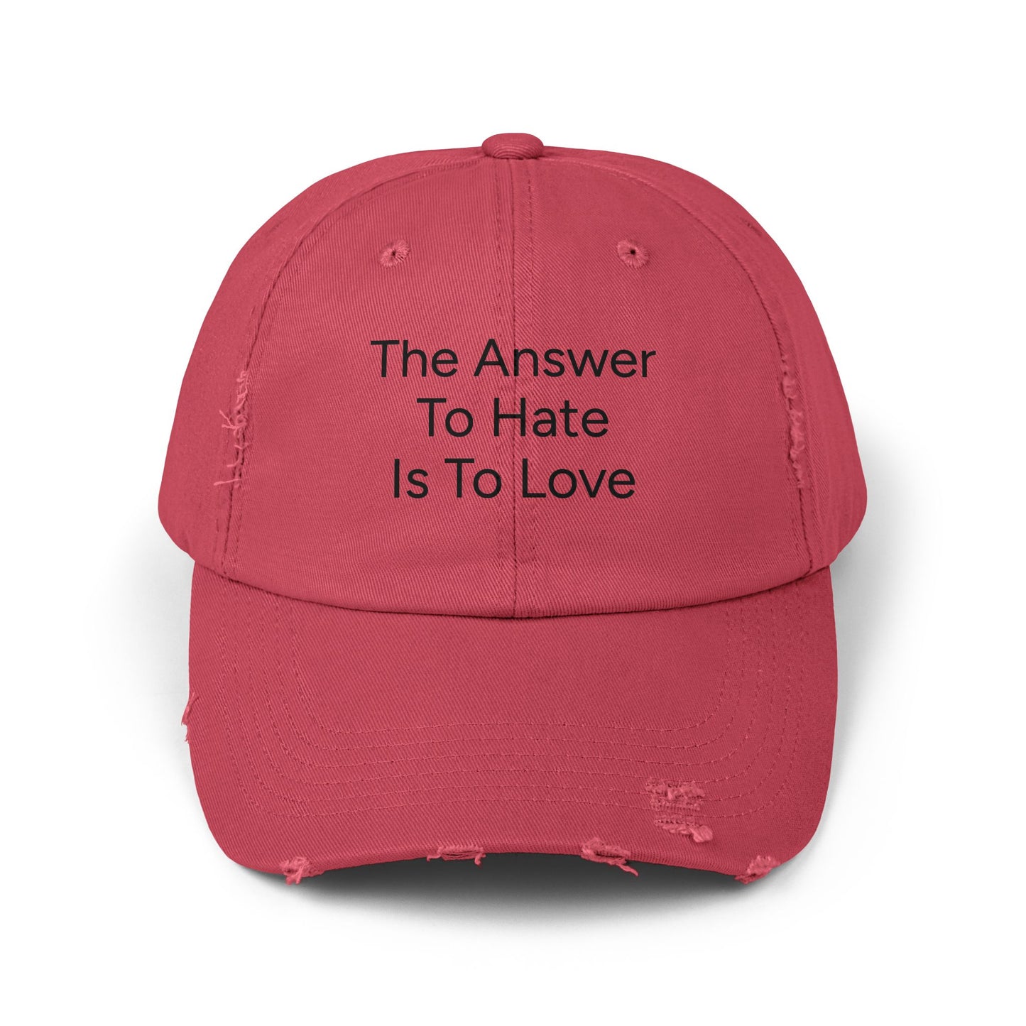 Distressed Cap - The Answer To Hate Is To Love