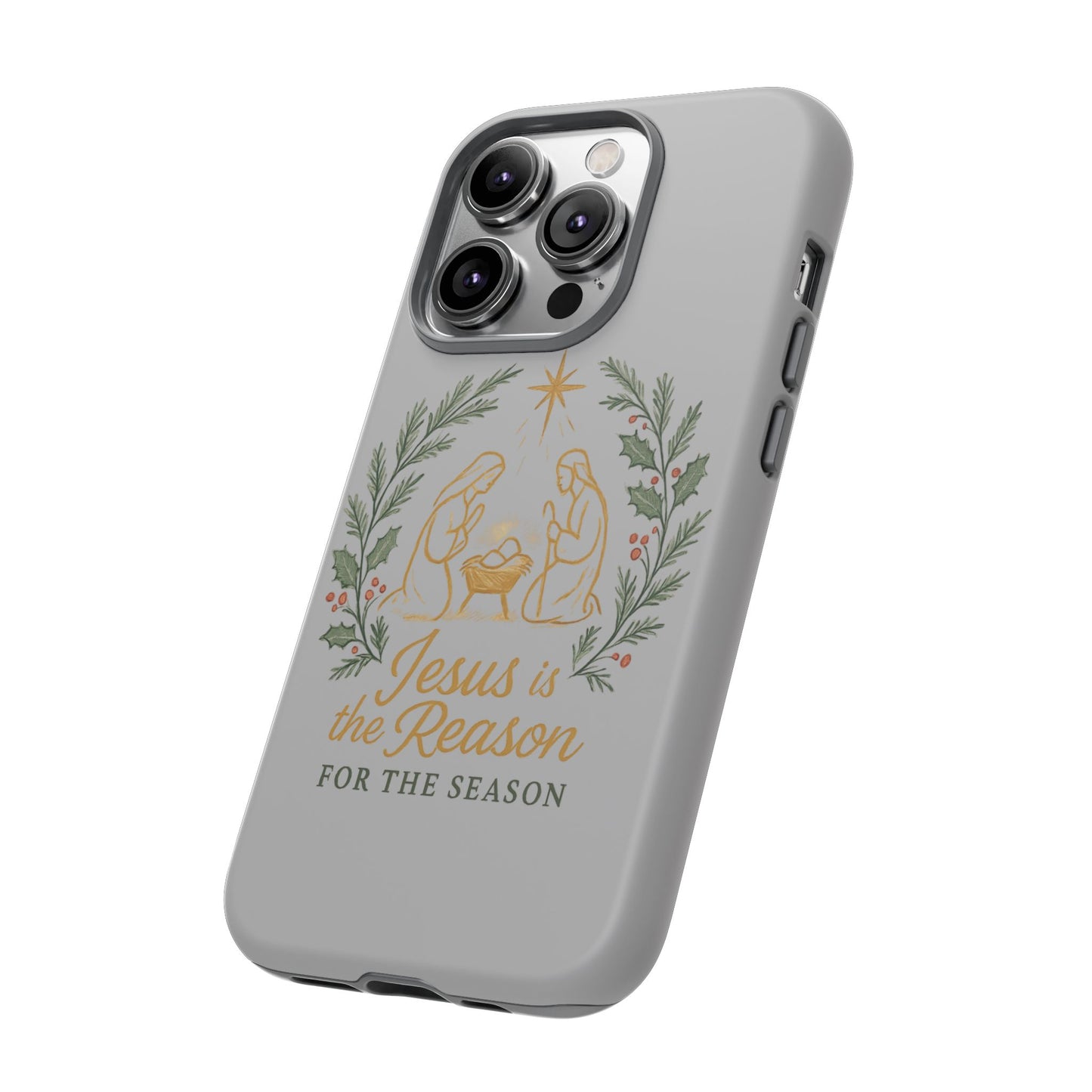 Jesus Is the Reason Phone Case — Nativity Christian Christmas Phone Cover