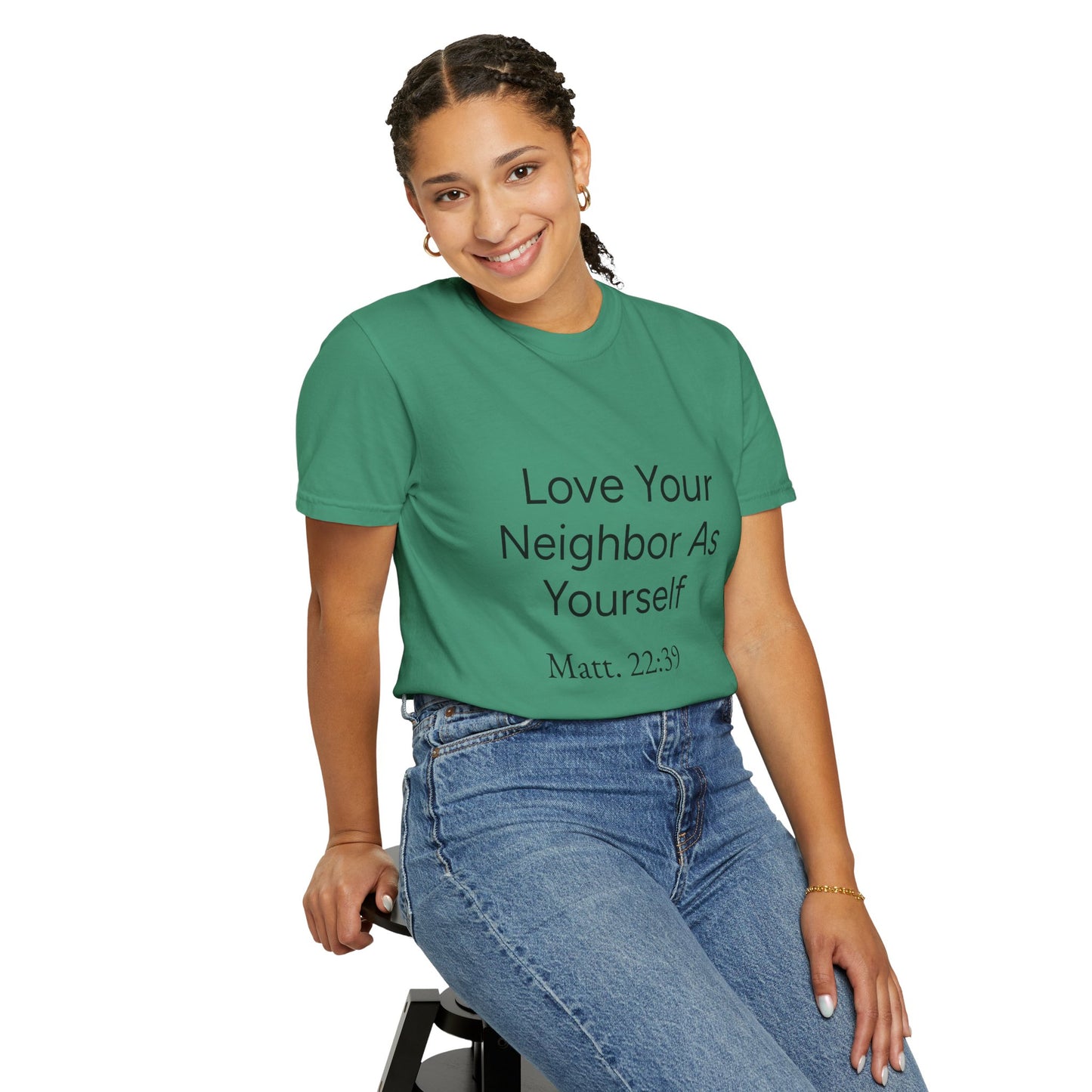Love Your Neighbor As Yourself Matt 22:39-scripture themed unisex tee