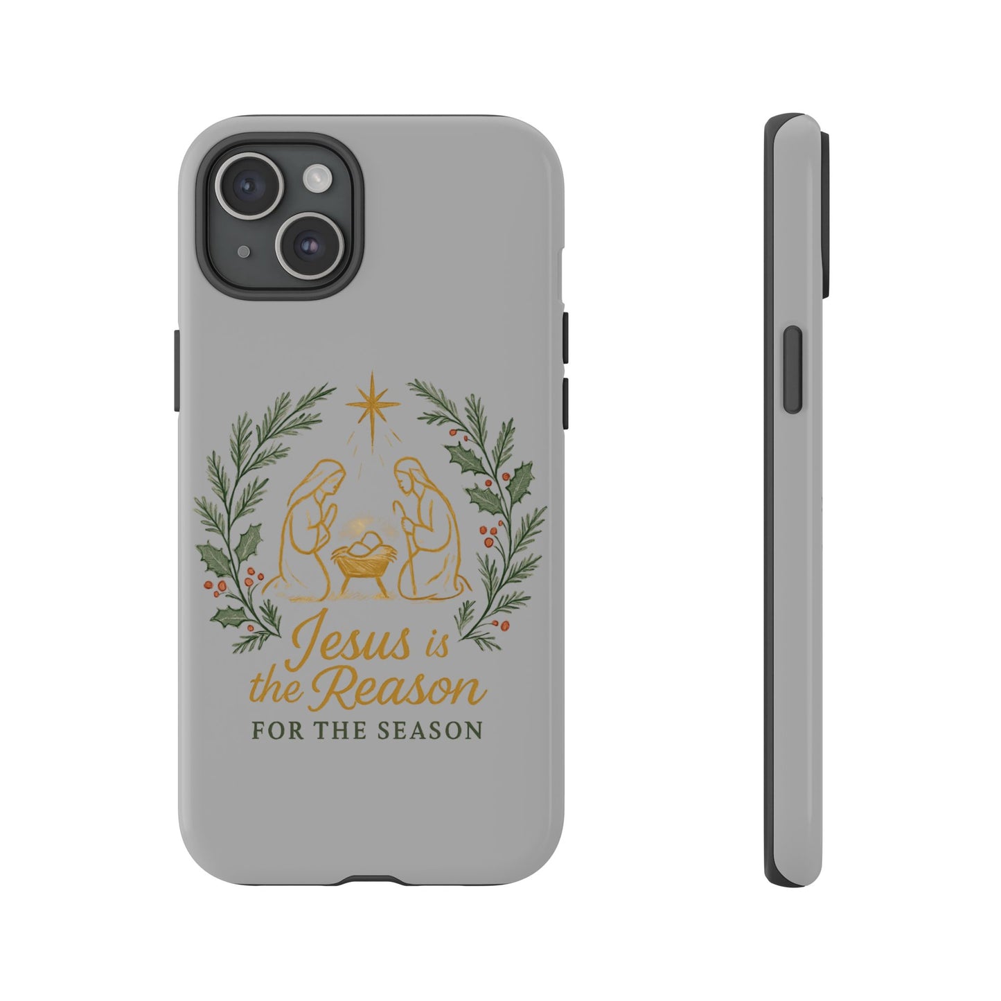 Jesus Is the Reason Phone Case — Nativity Christian Christmas Phone Cover