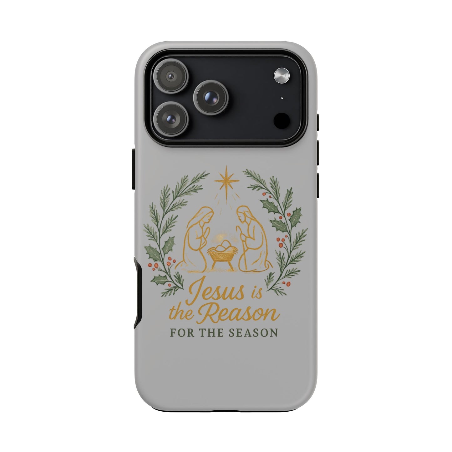 Jesus Is the Reason Phone Case — Nativity Christian Christmas Phone Cover