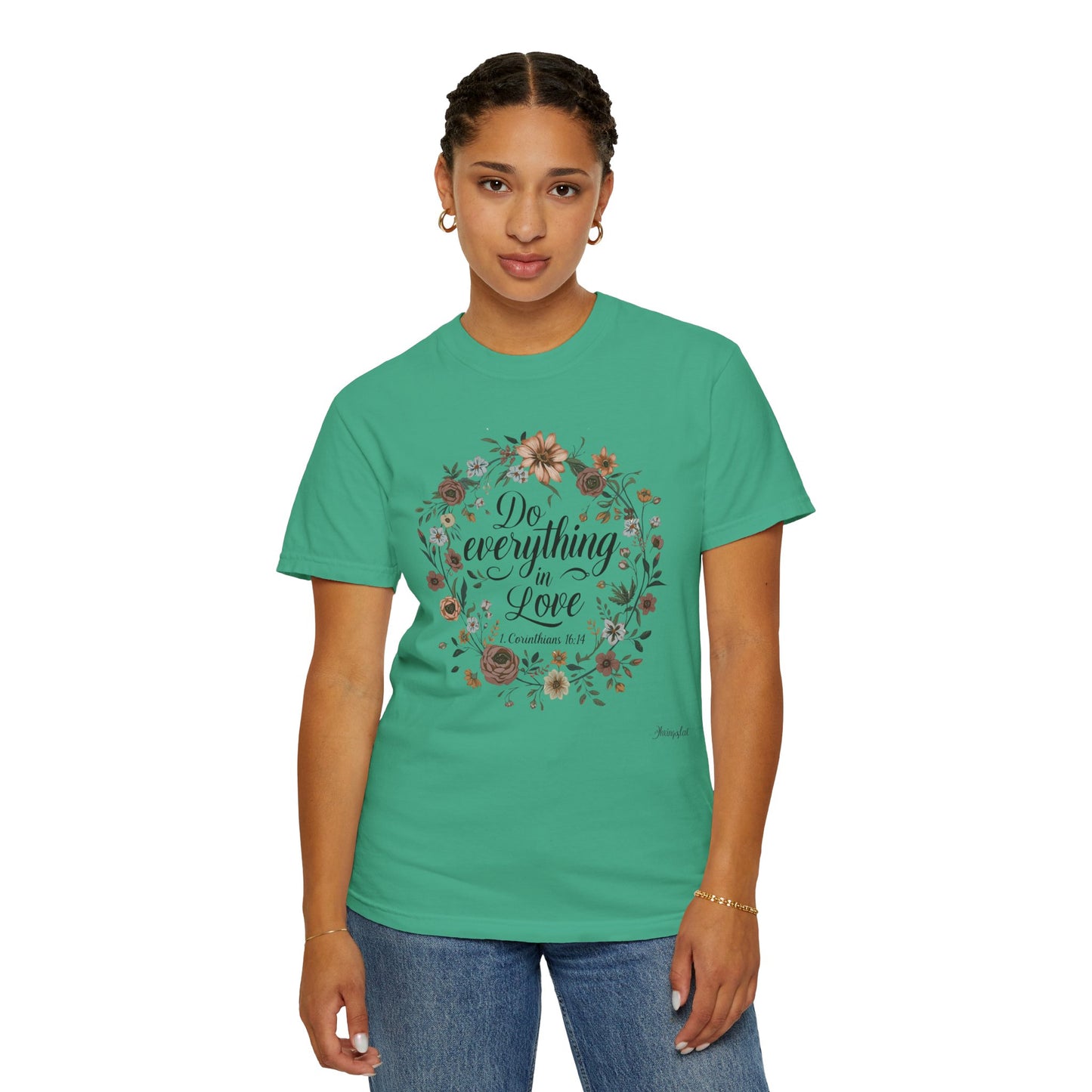 Love Inspired T-shirt - 1 Corinthians 16:14