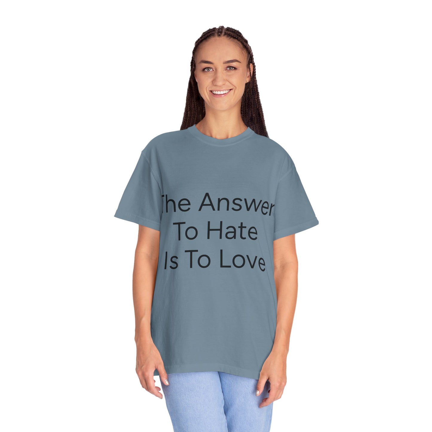 Love Over Hate Comfort Colors T-shirt
