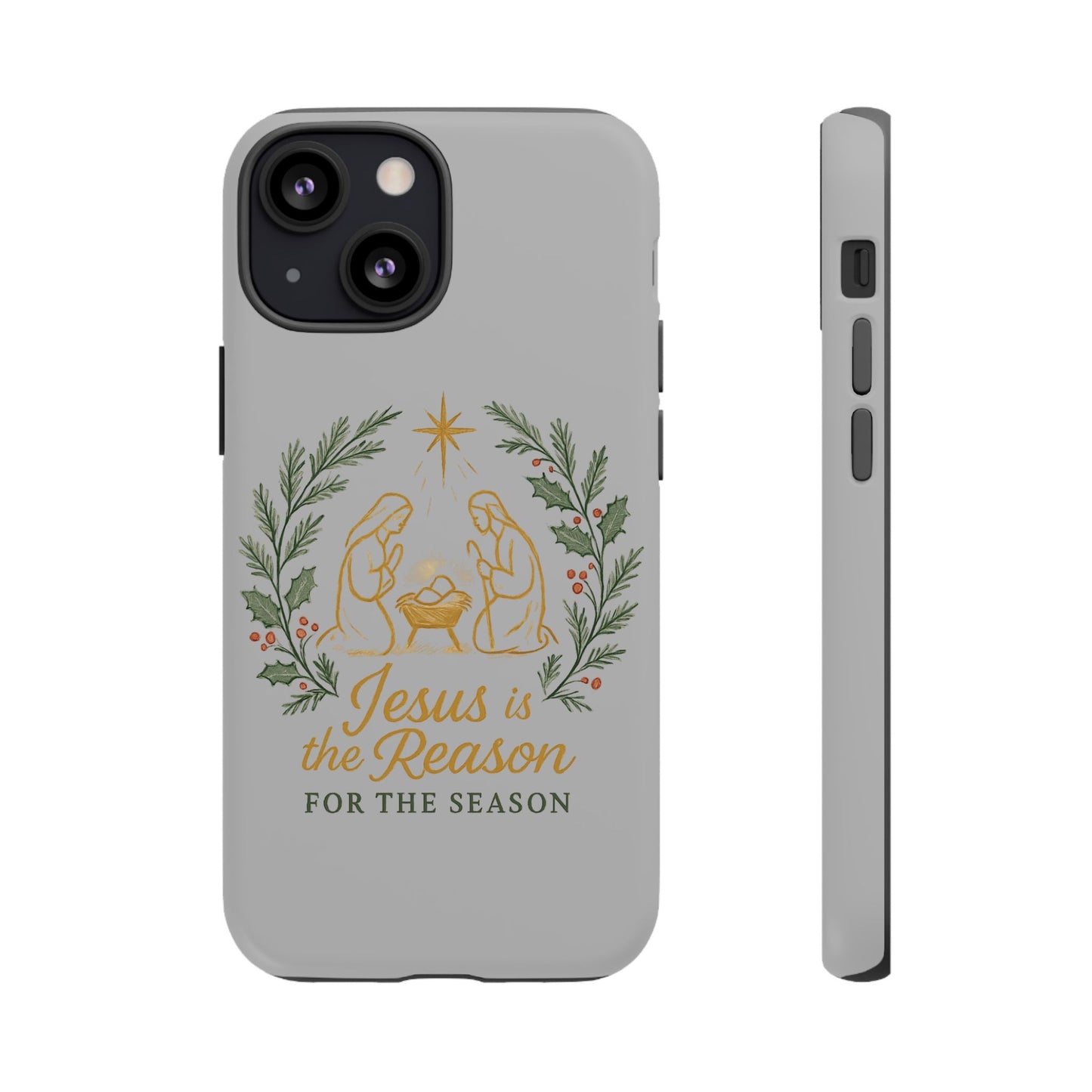 Jesus Is the Reason Phone Case — Nativity Christian Christmas Phone Cover