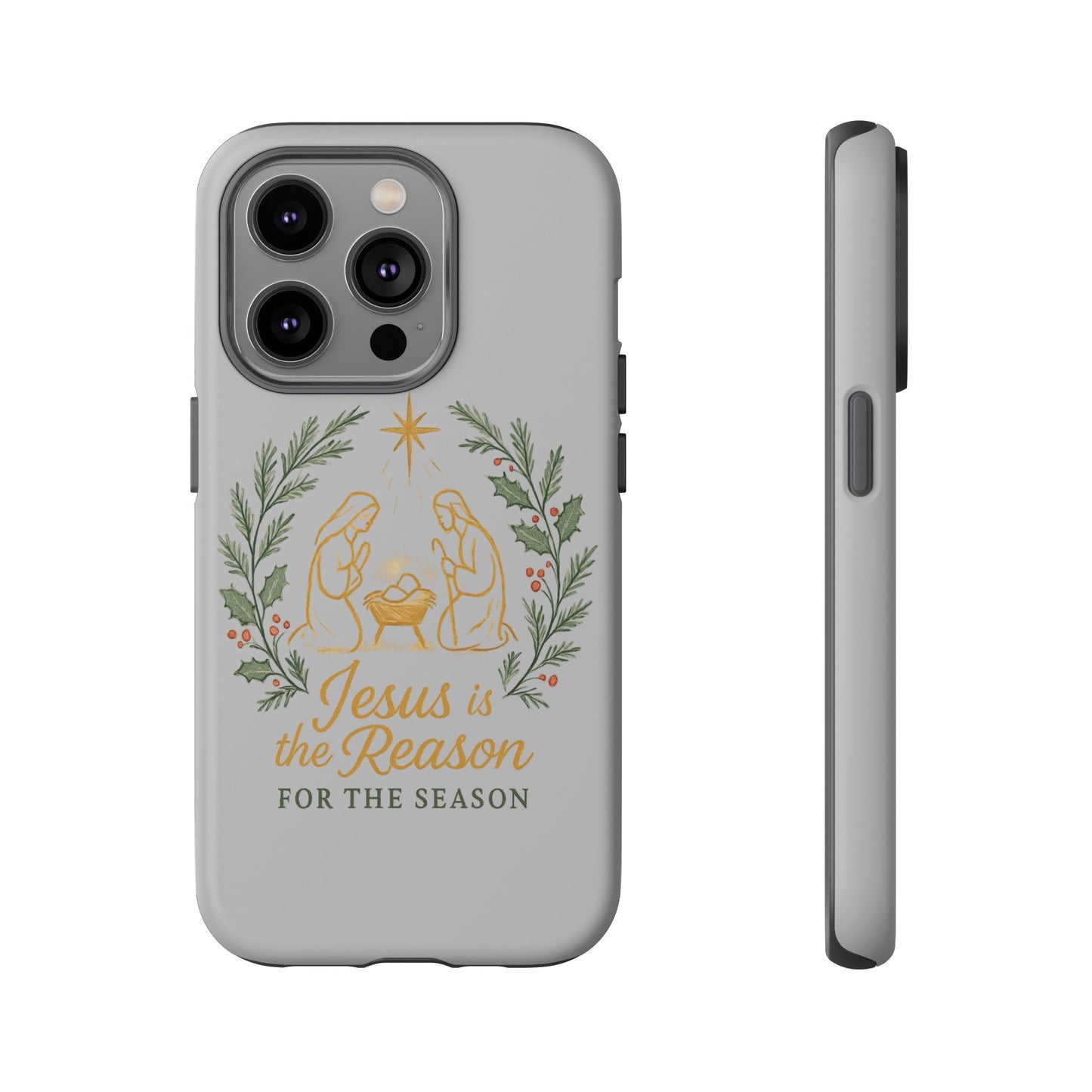 Jesus Is the Reason Phone Case — Nativity Christian Christmas Phone Cover